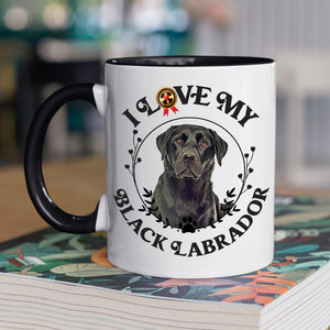 Black Labrador: I Love My Black Labrador Coffee Mug, White with Colored Inside and Handle