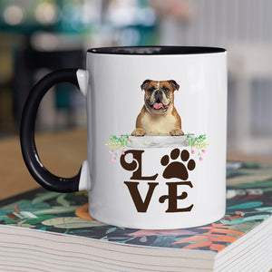 Bulldog- LOVE Bulldog  Coffee Mug Colored Inside and Handle