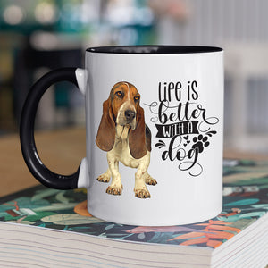 Basset Hound-Life Is Better Basset Hound Coffee Mug Colored Inside and Handle  SALE